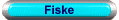 Fiske