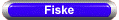 Fiske